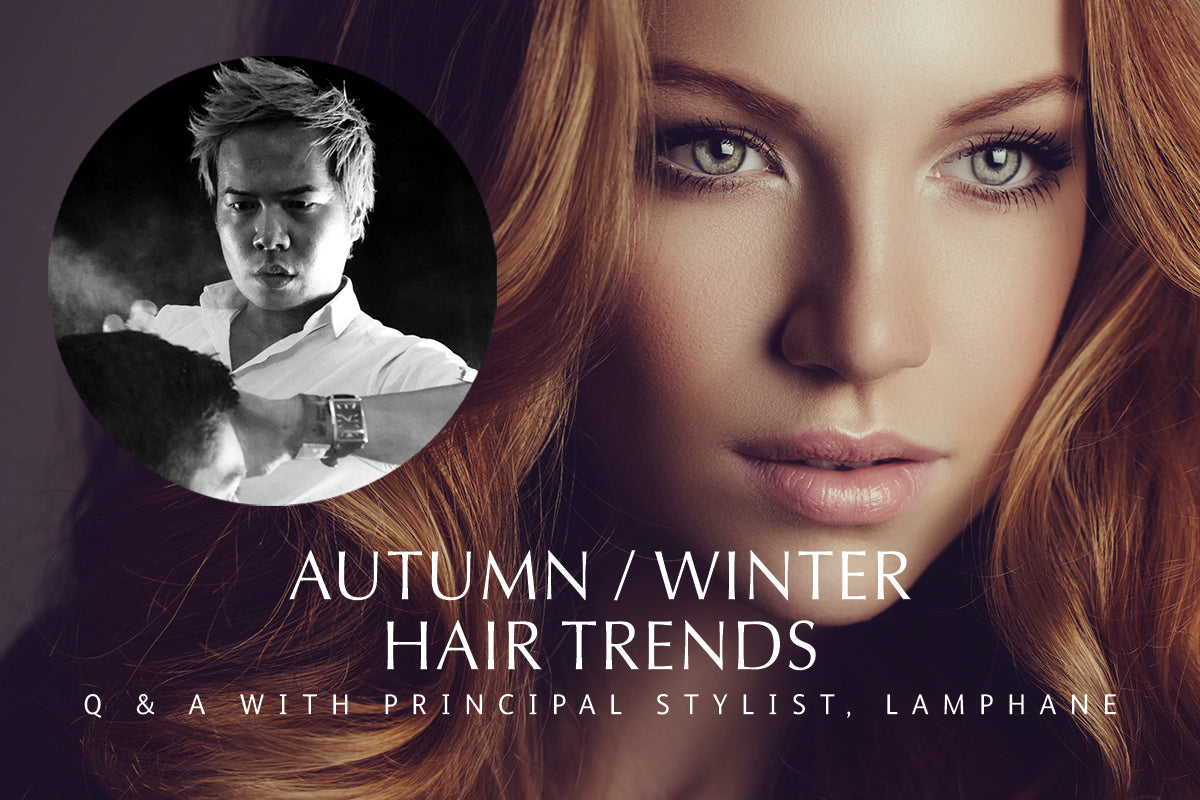 Autumn/Winter 2026 Hair Trends with Principal Stylist Lamphane