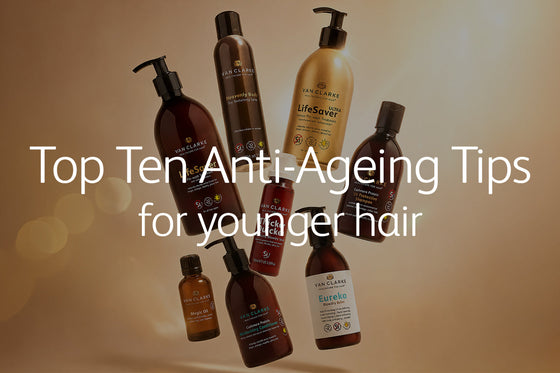 Top Ten Anti Ageing Tips for Younger Hair